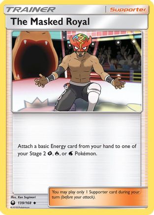 The Masked Royal 139/168 - Reverse Holofoil SM Celestial Storm - Uncommon
