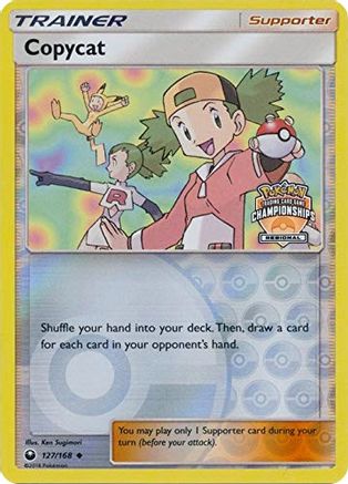 Copycat - 127/168 (Regional Championships)/168 - Reverse Holofoil League & Championship Cards - Promo