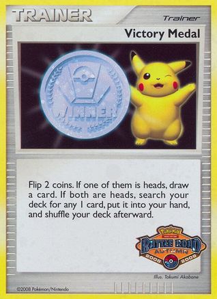 Victory Medal - 2008-2009 (Battle Road Autumn) - Holofoil League & Championship Cards - Promo