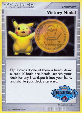 Victory Medal - 2009-2010 (Battle Road Spring) - Holofoil League & Championship Cards - Promo