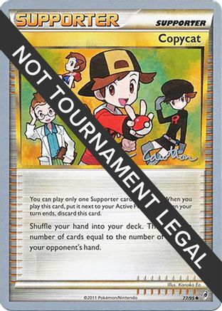 Copycat - 2011 (Ross Cawthon) 077 World Championship Decks - Uncommon