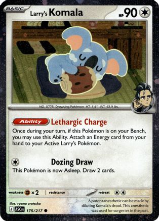 Larry's Komala (Cosmo Holo) 175/217 - Holofoil Miscellaneous Cards & Products - Common