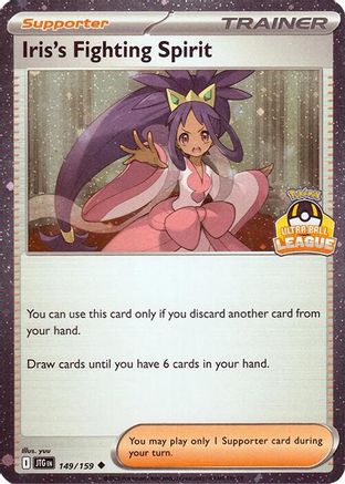 Iris's Fighting Spirit (Ultra Ball League) 149 - Holofoil League & Championship Cards - Uncommon