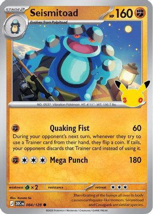 Seismitoad 084/128 - Holofoil ME 30th Celebration - Common