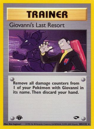 Giovanni's Last Resort 105 - 1st Edition Gym Challenge - Rare