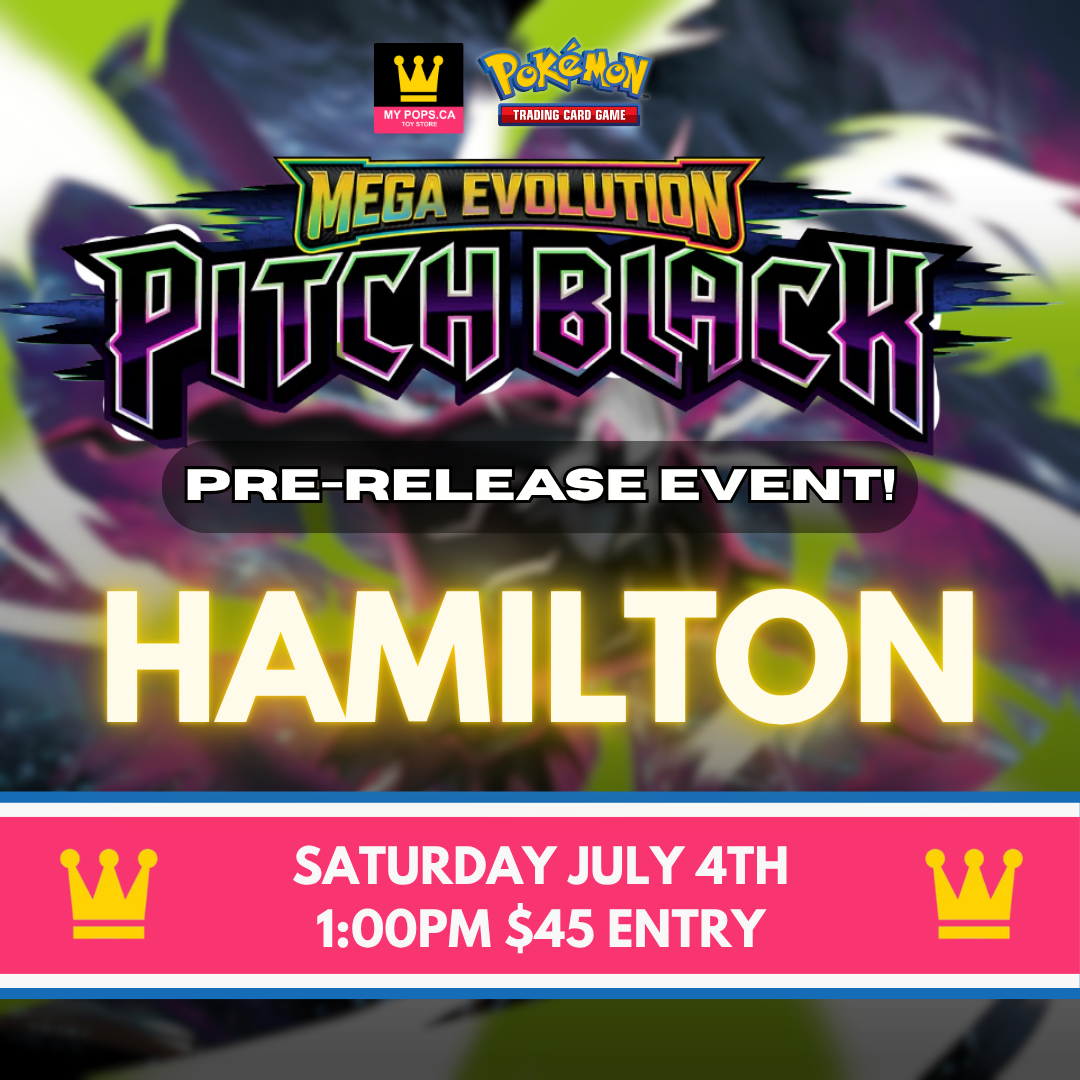 Pitch Black Pre-Release Event (Hamilton) - Saturday, July 4th, 2026 @ 1:00PM