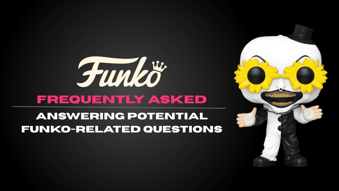 Funko Frequently Asked | Answering Potential Funko-Related Questions