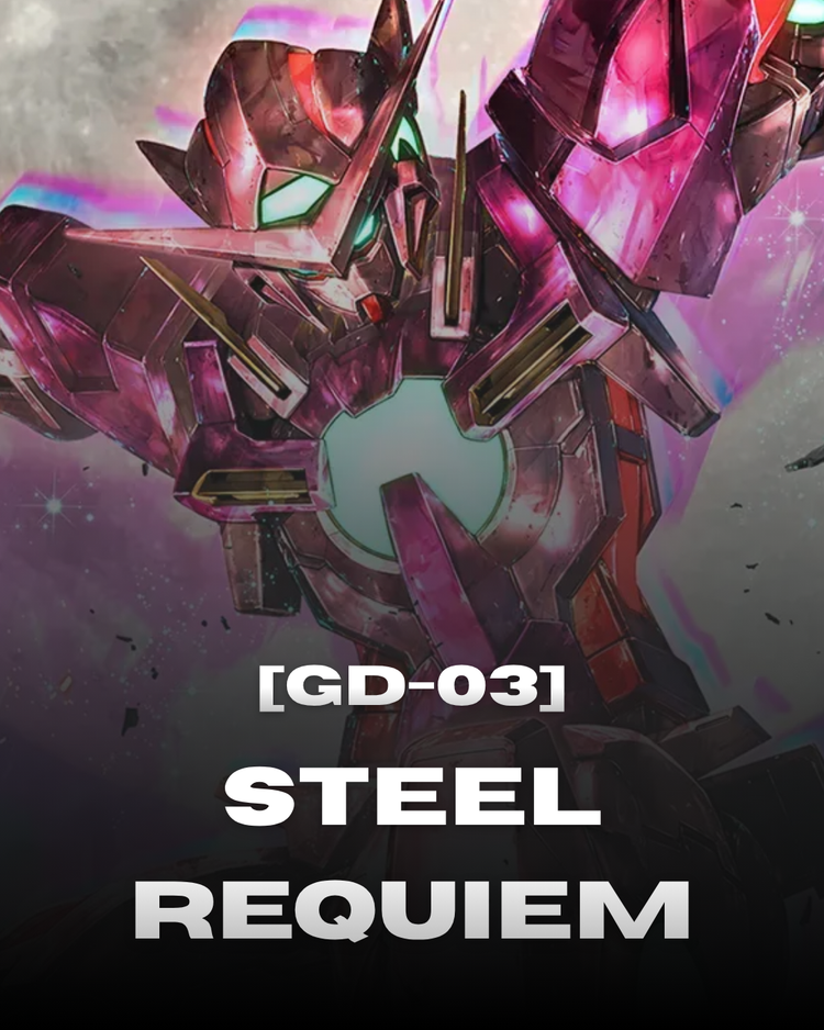 GD-03 - Steel Requiem Single Cards