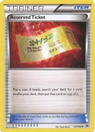 Reserved Ticket 147  - Reverse Holofoil XY  BREAKthrough - Uncommon