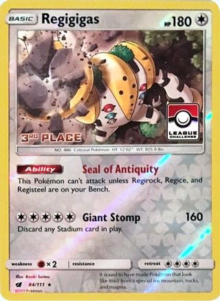 Regigigas (League Challenge) [3rd Place] 084/111  - Reverse Holofoil League & Championship Cards - Promo