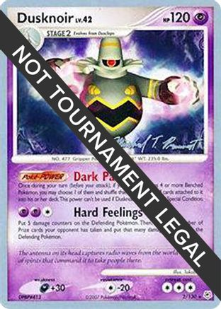 Dusknoir (Michael Pramawat) 002  World Championship Decks - Rare