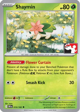 Shaymin 010/182  Prize Pack Series Cards - Uncommon