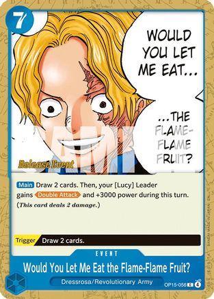 Would You Let Me Eat the Flame-Flame Fruit? (OP15-056) - Adventure on Kami's Island Release Event Cards