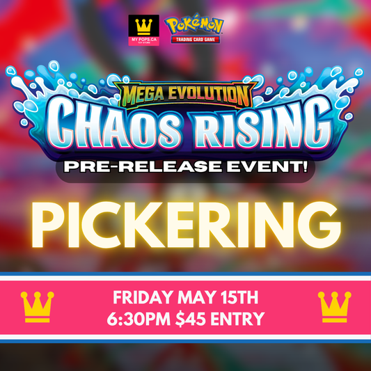 Chaos Rising Pre-Release Event (Pickering) - Friday, May 15th, 2026 @ 6:30PM