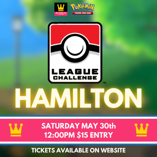 Pokemon League Challenge May (Hamilton) - Saturday, May 30th @ 12:00PM