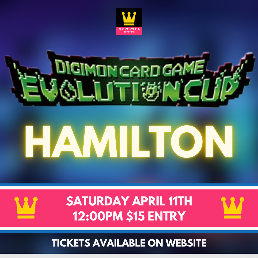 Digimon Evolution Cup 2026 Vol.1 (Hamilton) - Saturday, April 11th @ 12:00PM