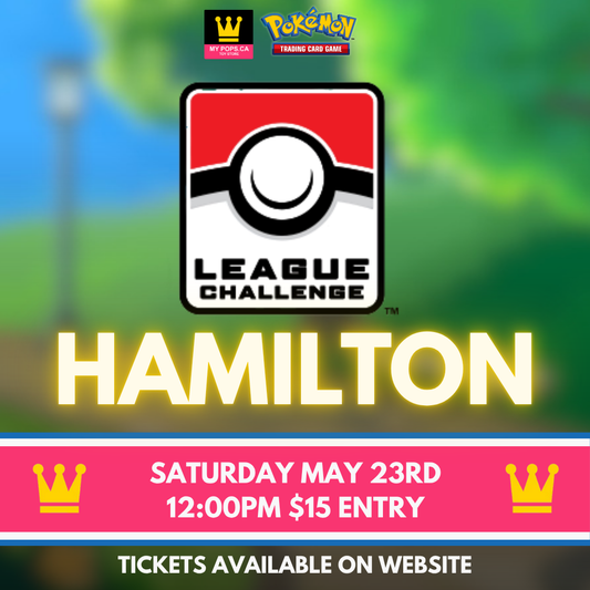 Pokemon League Challenge May (Hamilton) - Saturday, May 23rd @ 12:00PM