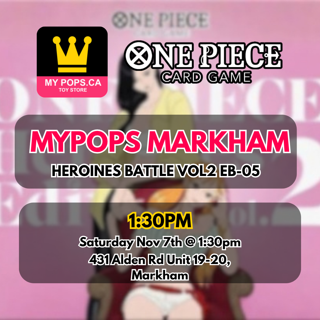 One Piece TCG - Heroines Battle Vol 2. EB-05 Event - Markham - Nov 7th @ 1:30pm
