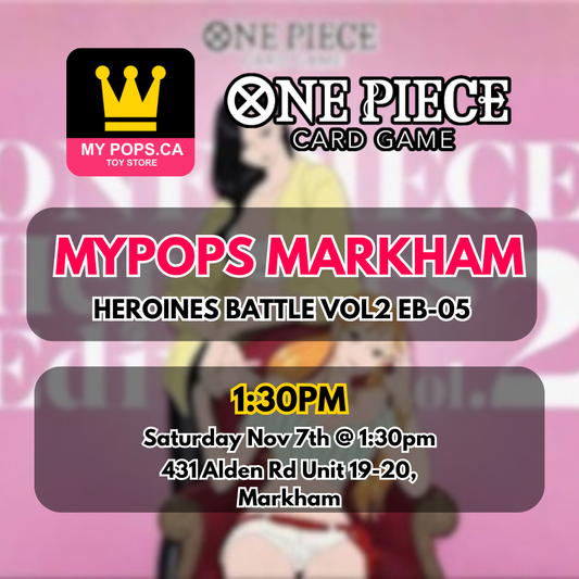 One Piece TCG - Heroines Battle Vol 2. EB-05 Event - Markham - Nov 7th @ 1:30pm