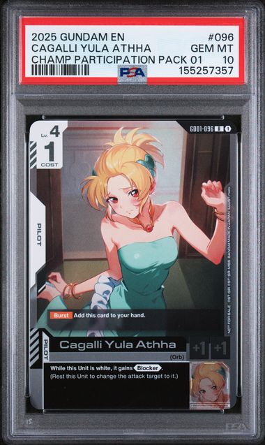 Gundam TCG: 2025 GUNDAM CHAMPIONSHIP PARTICIPATION PACK 01 #096 CAGALLI YULA ATHHA PSA 10